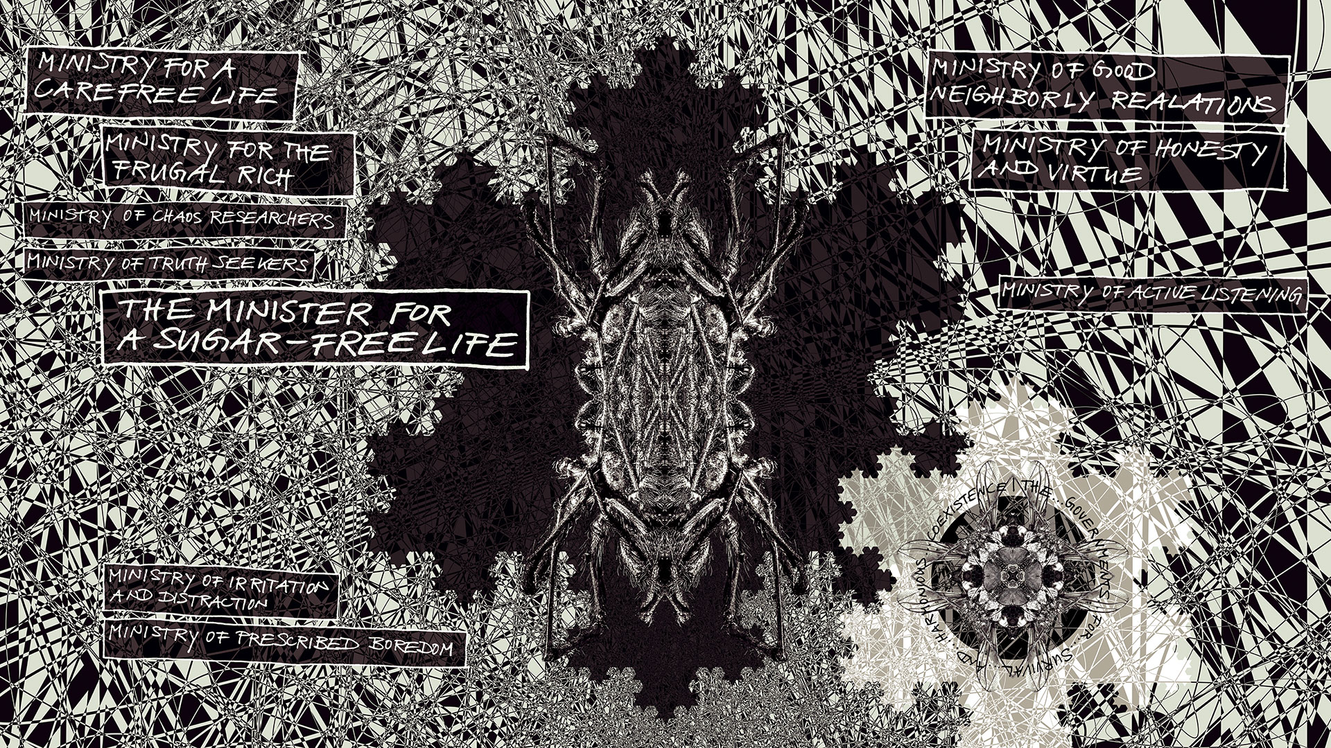 The minister’s insect-like fantasy creature bears the title: The Minister for a Sugar-Free Life. The other ministries described are called: Ministry for a Carefree Life, Ministry for the Frugal Rich, Ministry for Chaos Researchers, Ministry for Truth Seekers, Ministry for Irritation and Distraction, Ministry for Prescribed Boredom, Ministry for Good Neighborly Relations, Ministry for Honesty and Virtue, Ministry of Active Listening.